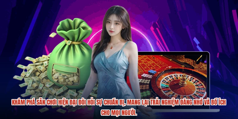 Khám phá sân chơi hiện đại đòi hỏi sự chuẩn bị, mang lại trải nghiệm đáng nhớ và bổ ích cho mọi người.