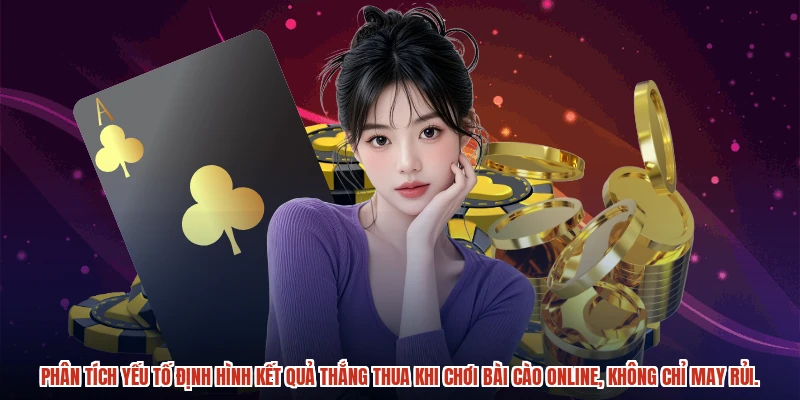 Phân tích yếu tố định hình kết quả thắng thua khi chơi Bài Cào online, không chỉ may rủi.
