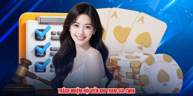 Trách nhiệm hội viên khi tham gia CWIN