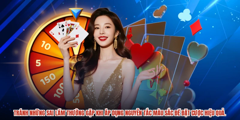 Tránh những sai lầm thường gặp khi áp dụng nguyên tắc màu sắc để đặt cược hiệu quả.